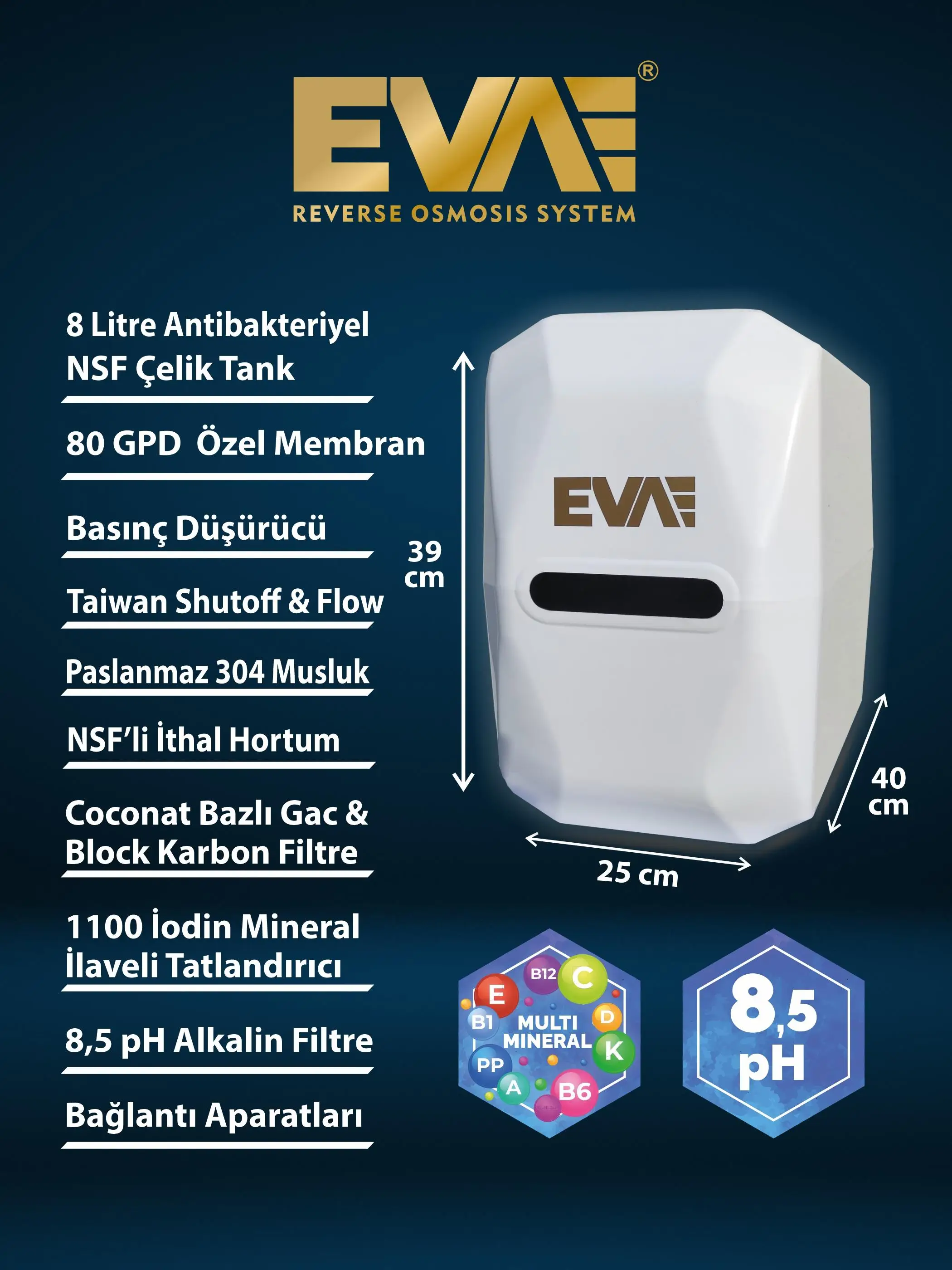 EVA Premium 8.5 Ph Alkali Su Arıtma Cihazı EVA Premium 8.5 Ph Alkali Su Arıtma Cihazı